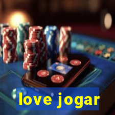 love jogar